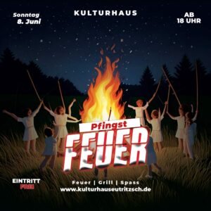 Pfingstfeuer, Feuer, Grillen